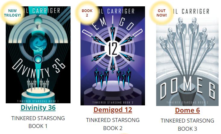 Photos of three books - Divinity 36, Demigod 12 and Dome 6 by Gail Carriger. Photo from her website. https://gailcarriger.com/series/ts/